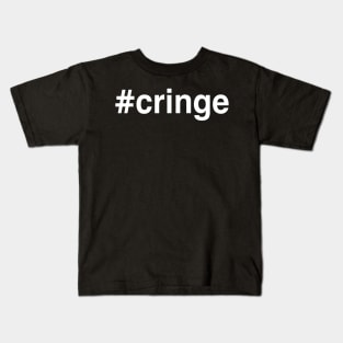 #cringe Kids T-Shirt